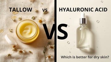Tallow vs. Hyaluronic Acid: Which Is Better for Dry Skin?